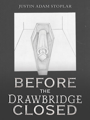 cover image of Before the Drawbridge Closed